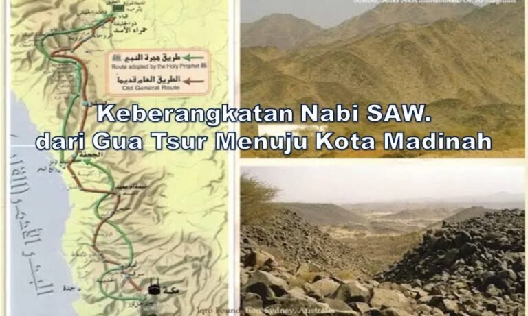 4 - 376 - Keberangkatan Nabi SAW. dari Gua Tsur Menuju Kota Madinah