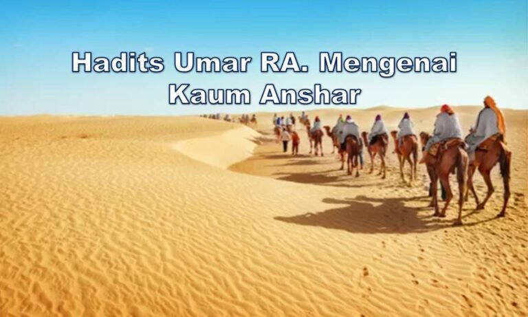 5 - 420 - Hadits Umar RA. Mengenai Kaum Anshar-ok