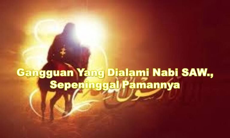 3 - 292 - Gangguan Yang Dialami Nabi SAW., Sepeninggal Pamannya--ok
